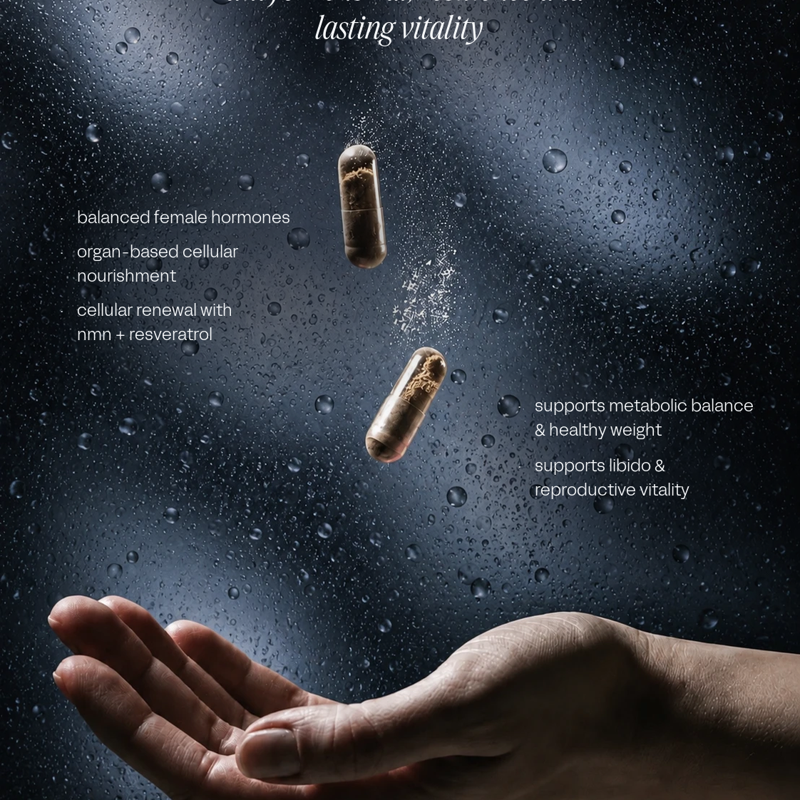 Transparent capsules, built for her biology